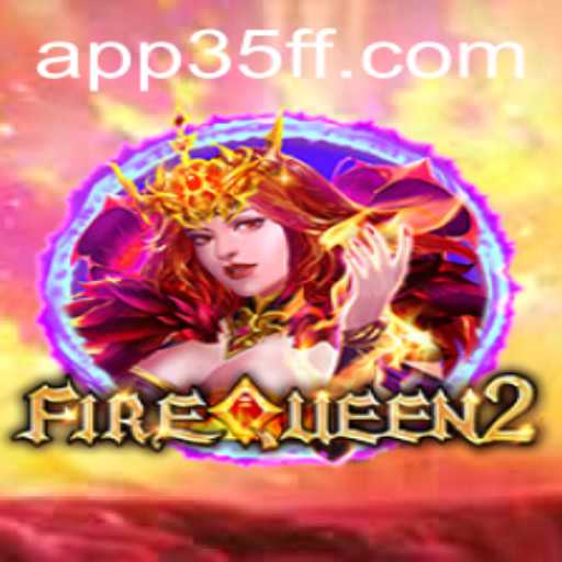 FireQueen2: A Nova Sensação de Entretenimento Digital em 35FF.COM